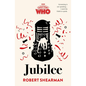 Doctor Who: Jubilee (Novel) (Standard Edition)